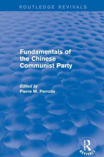 Fundamentals Of The Chinese Communist Party Pierre M Perrolle