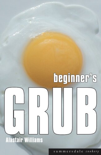 Beginners Grub Summersdale Cookery Alastair Williams