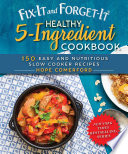 Fixit And Forgetit Healthy 5ingredient Cookbook Hope Comerford