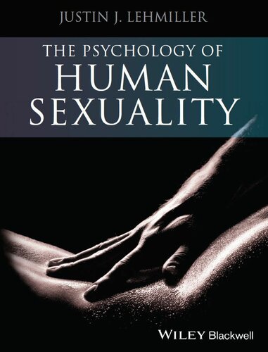 The Psychology Of Human Sexuality Justin J Lehmiller