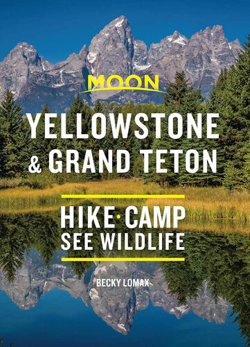 Moon Yellowstone Grand Teton Hike Camp See Wildlife Becky Lomax