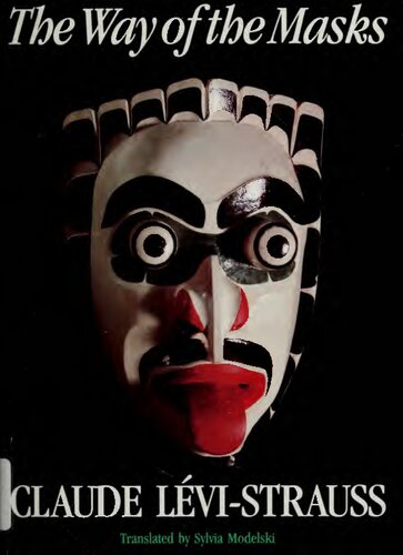 The Way Of The Masks Claude Lvistrauss