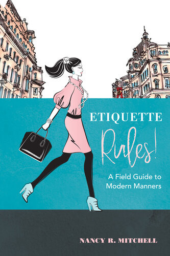 Etiquette Rules Nancy R Mitchell