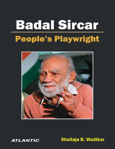 Badal Sircar Peoples Playwright Shailaja B Wadikar