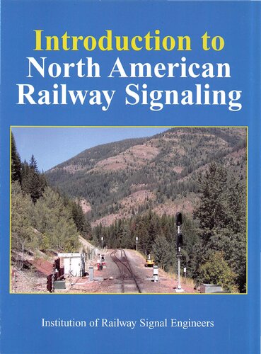 Introduction To North American Railway Signaling Irse Kendrick Bisset