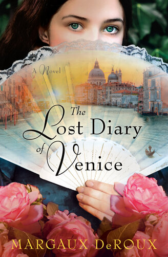The Lost Diary Of Venice Margaux Deroux