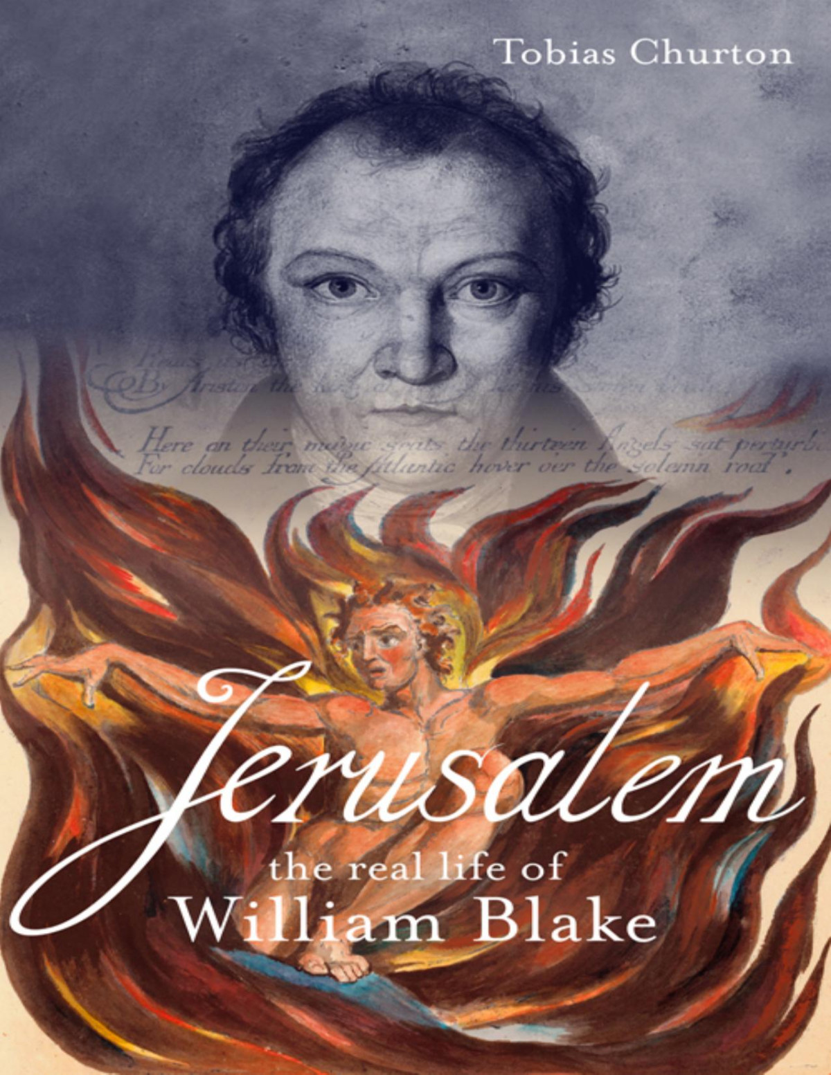 Jerusalem The Real Life Of William Blake Tobias Churton