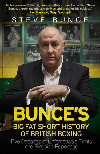 Bunces Big Fat Short History Of British Boxing 2017 Steve Bunce