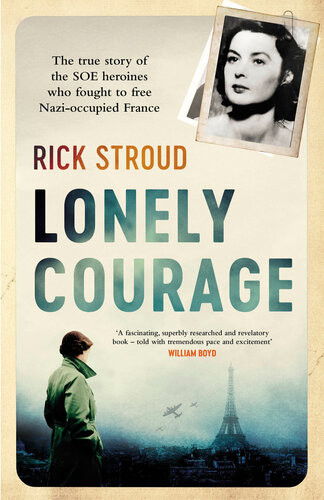 Lonely Courage Rick Stroud