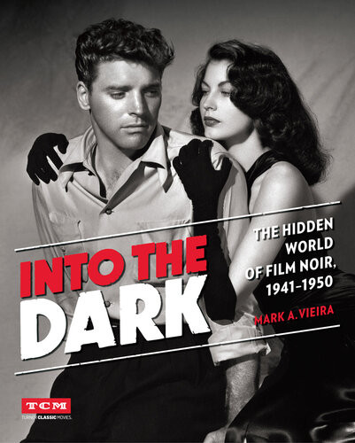 Into The Dark Turner Classic Movies Mark A Vieira