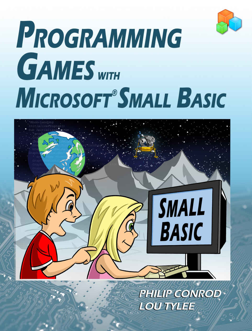 Programming Games With Microsoft Small Basic Philip Conrod Lou Tylee Conrod