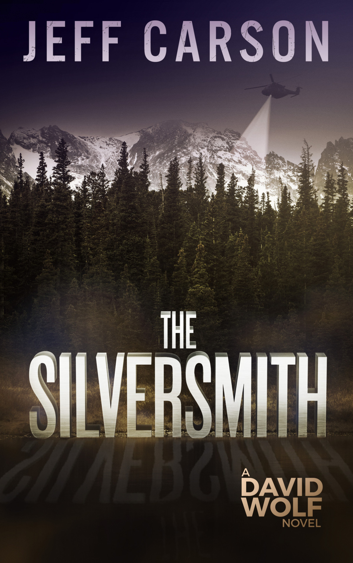 The Silversmith David Wolf Book 2 Carson Jeff Carson Jeff