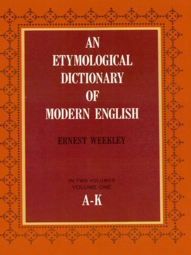 An Etymological Dictionary Of Modern English Vol 1 Ernest Weekley