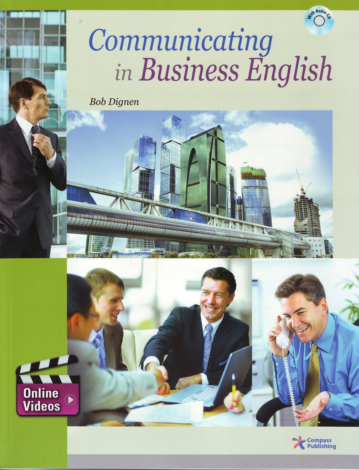 Communicating In Business English Bob Dignen Casey Malarcher Editor