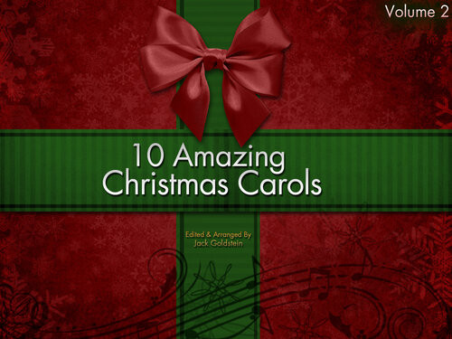 10 Amazing Christmas Carols Volume 2 Jack Goldstein