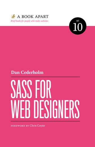 Sass For Web Designers Dan Cederholm