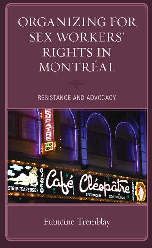 Organizing For Sex Workers Rights In Montral Resistance And Advocacy Francine Tremblay