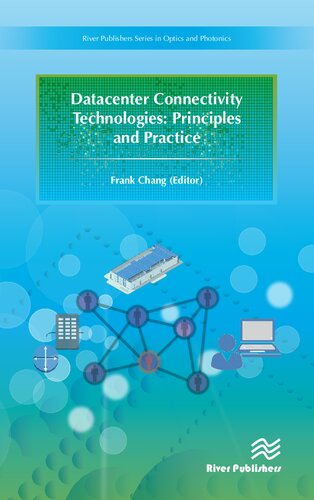 Datacenter Connectivity Technologies Principles And Practice Frank Chang Editor