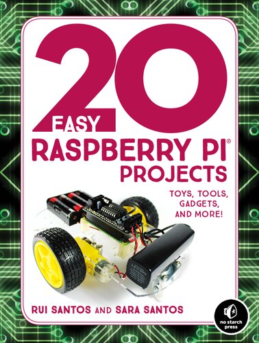 20 Easy Raspberry Pi Projects Toys Tools Gadgets And More Rui Santos