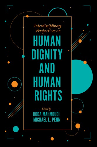 Interdisciplinary Perspectives On Human Dignity And Human Rights 1st Edition Hoda Mahmoudi