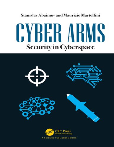 Cyber Arms Security In Cyberspace 1st Edition Stanislav Abaimov