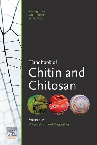 Handbook Of Chitin And Chitosan Volume 1 Preparation And Properties 1st Edition Sabu Thomas Editor