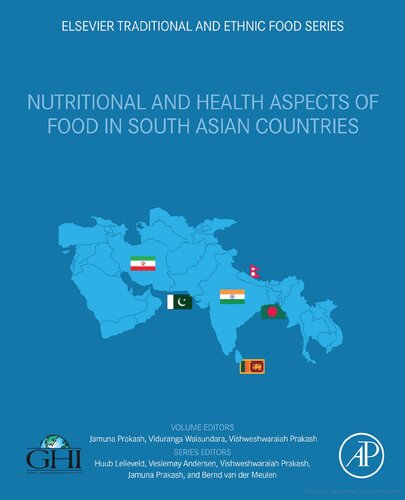 Nutritional And Health Aspects Of Food In South Asian Countries Nutritional And Health Aspects Of Traditional And Ethnic Foods 1st Edition Jamuna Prakash Editor