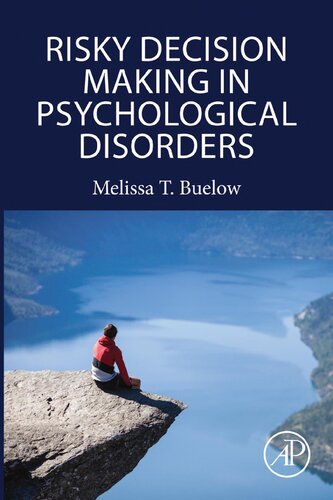 Risky Decision Making In Psychological Disorders 1st Edition Melissa Buelow