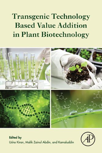 Transgenic Technology Based Value Addition In Plant Biotechnology 1st Edition Usha Kiran Editor