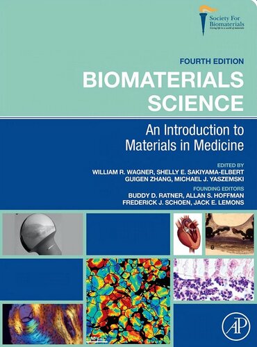 Biomaterials Science An Introduction To Materials In Medicine 4th Edition William R Wagner Editor