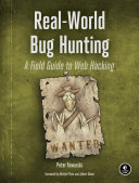 Realworld Bug Hunting A Field Guide To Web Hacking Peter Yaworski