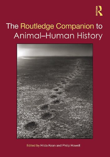 The Routledge Companion To Animalhuman History Routledge Companions 1st Edition Hilda Kean Editor