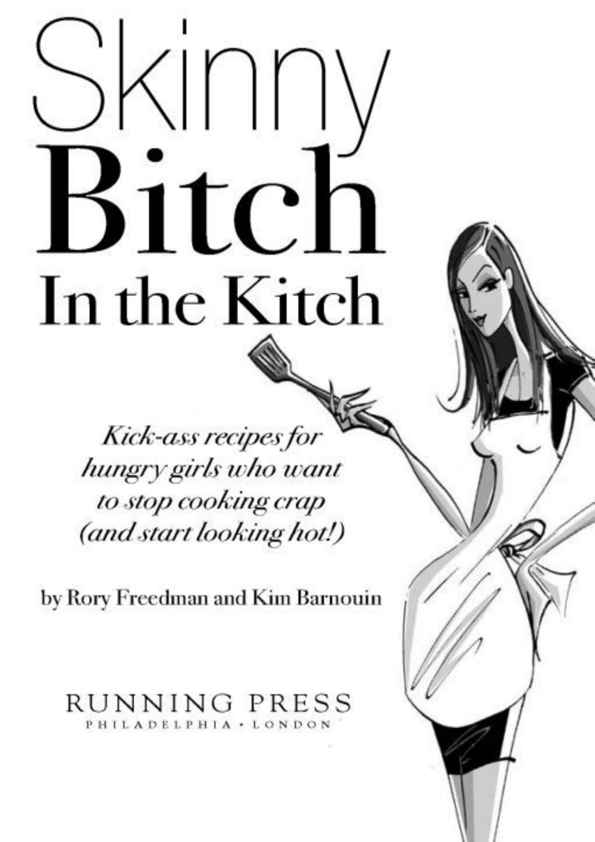 Skinny Bitch In The Kitch Rory Freedman