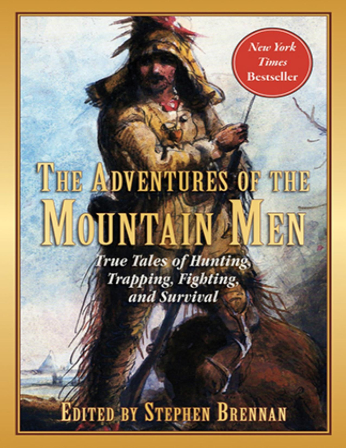 The Adventures Of The Mountain Men Stephen Brennan