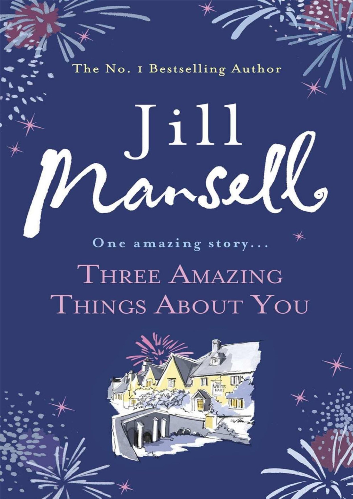 Three Amazing Things About You Jill Mansell Mansell Jill