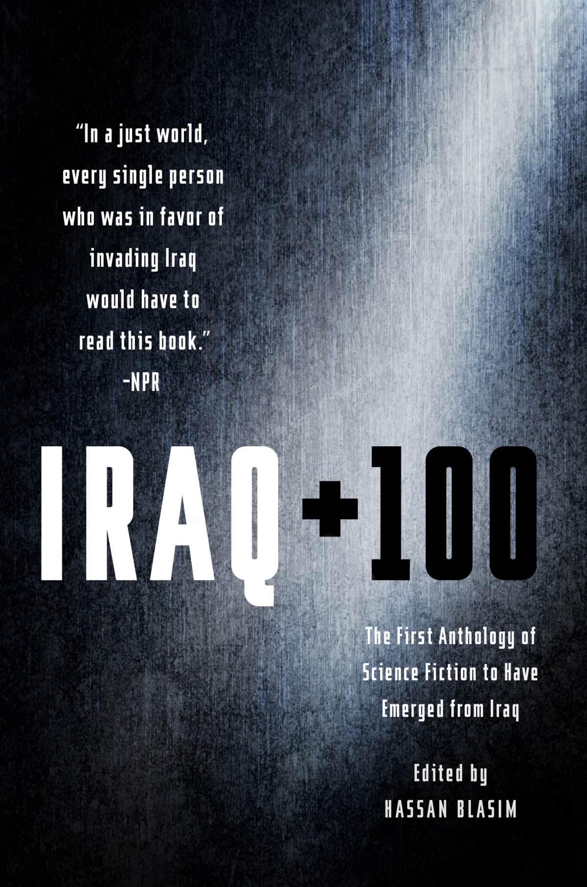 Iraq 100 A Science Fiction Anthology Hassan Blasim Ed