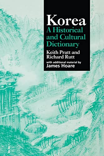 Korea A Cultural And Historical Dictionary Keith L Pratt Richard Rutt
