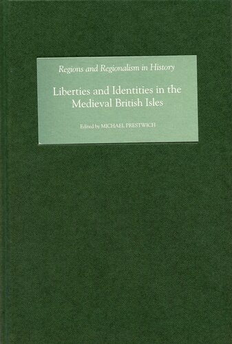 Liberties And Identities In The Medieval British Isles Michael Prestwich
