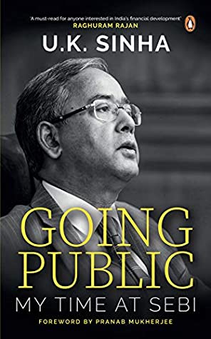 Going Public My Time At Sebi Kindle Edition U K Sinha