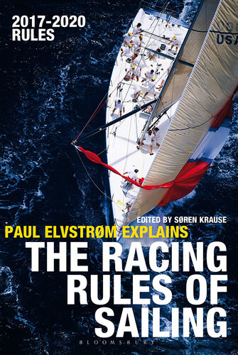 Paul Elvstrom Explains The Racing Rules Of Sailing 20172020 Rules 14th Paul Elvstrom