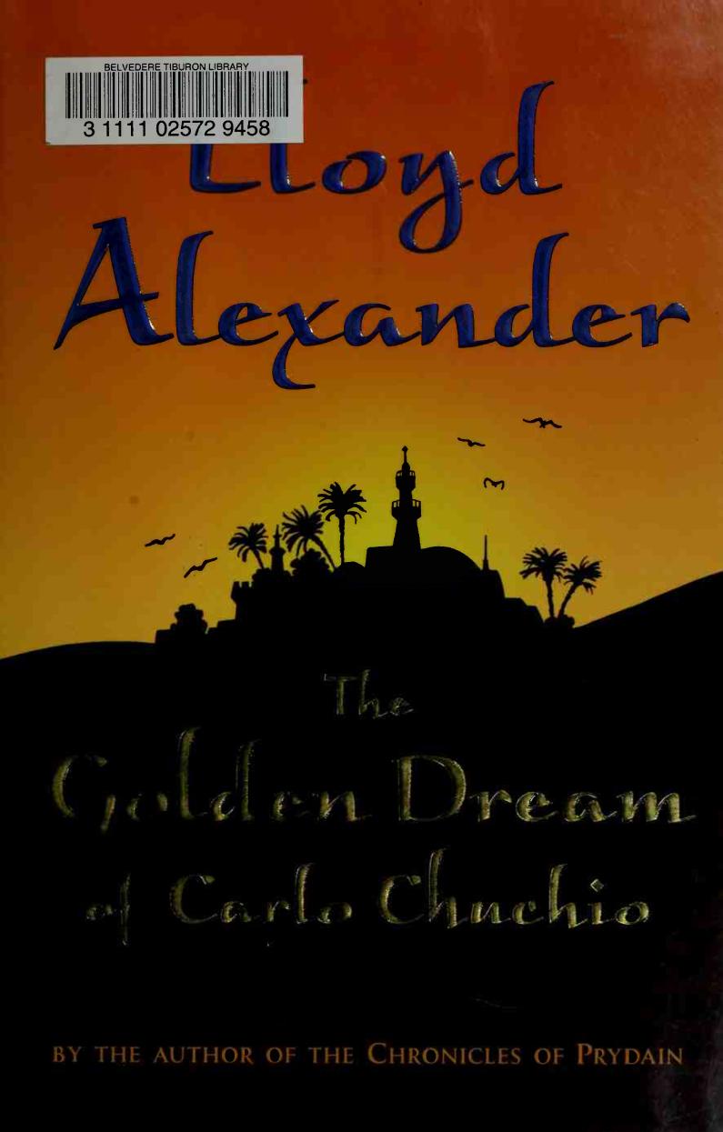 The Golden Dream Of Carlo Chuchio 1st Edition Lloyd Alexander