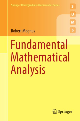 Fundamental Mathematical Analysis 1st Edition Robert Magnus