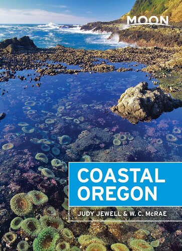 Moon Coastal Oregon Travel Guide 8th Edition Judy Jewell W C Mcrae