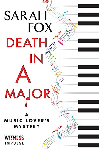 Death In A Major A Music Lovers Mystery Sarah Fox