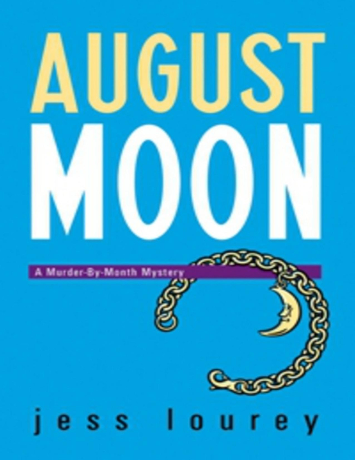 August Moon Jess Lourey Lourey Jess