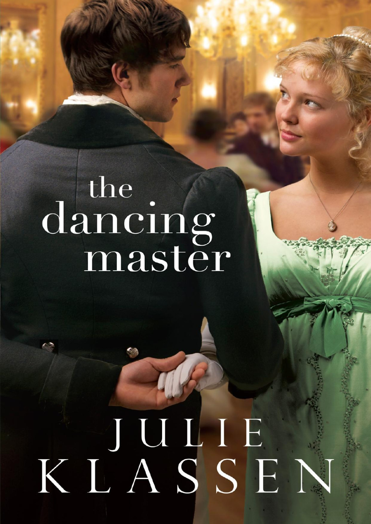 The Dancing Master Julie Klassen