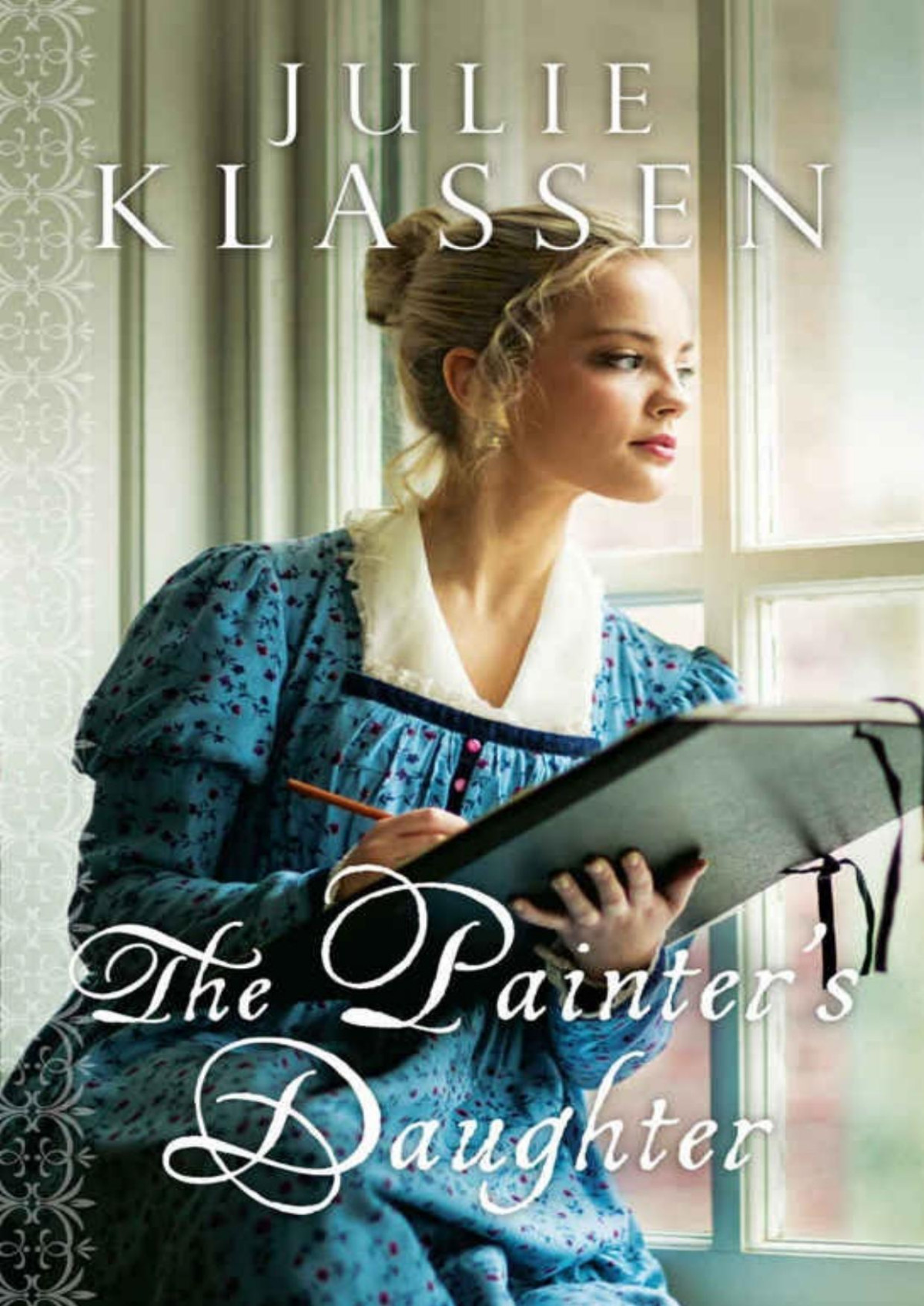 The Painters Daughter Julie Klassen Klassen Julie