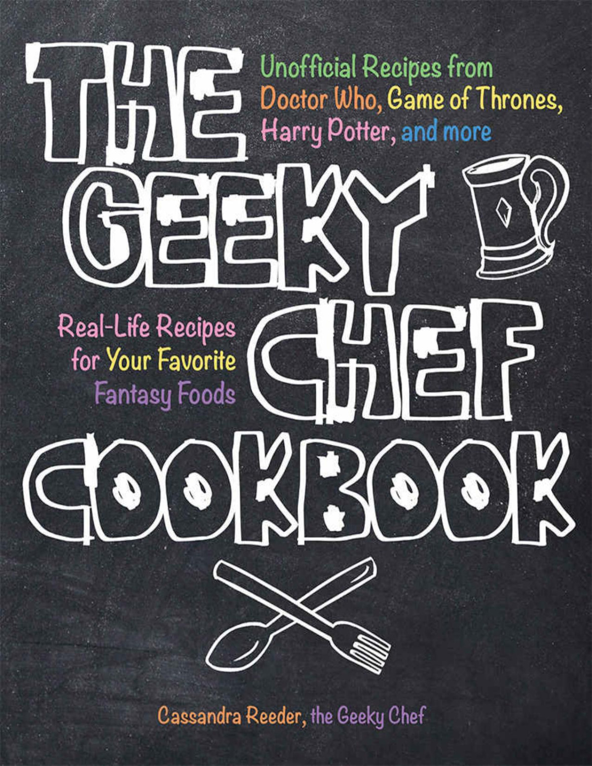 The Geeky Chef Cookbook Reeder Cassandra