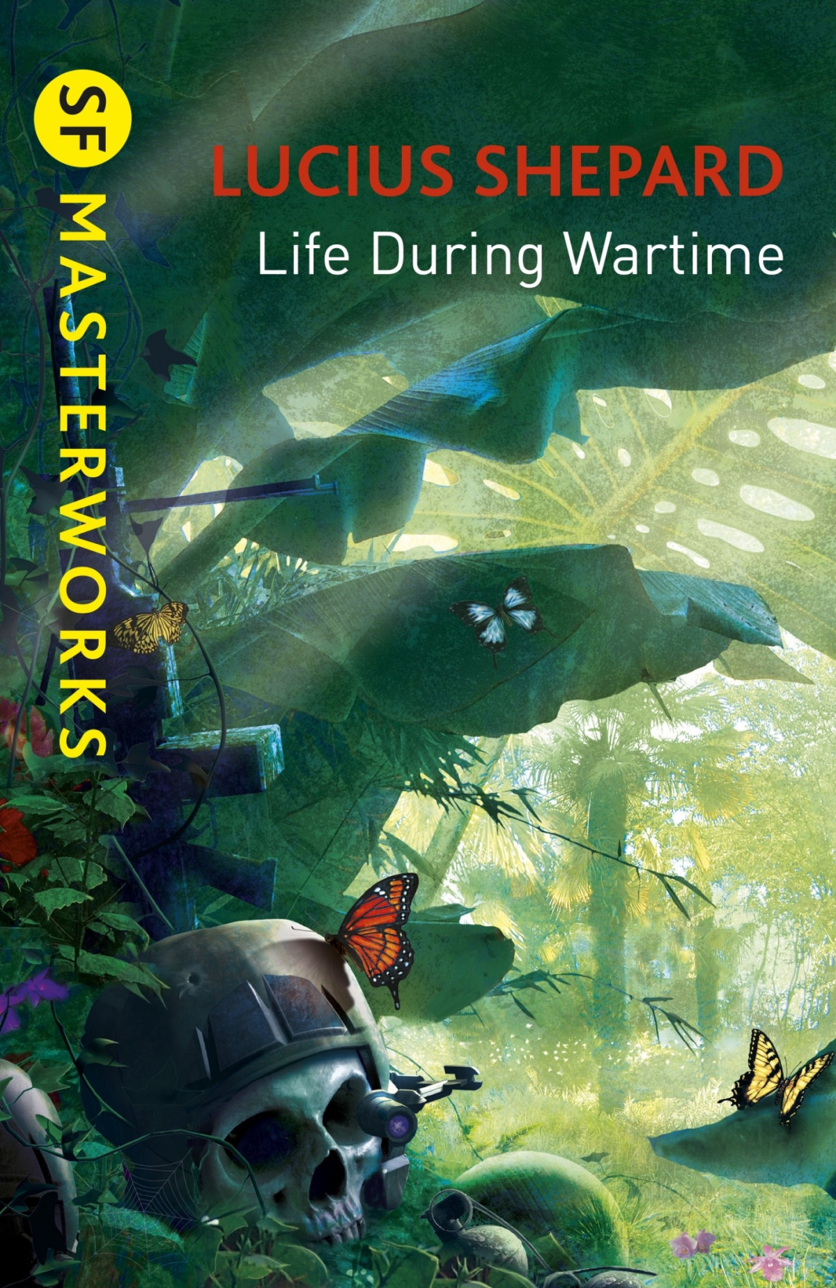 Life During Wartime Lucius Shepard Shepard Lucius