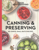 Canning Preserving 80 Simple Smallbatch Recipes Good Housekeeping Susan Westmoreland